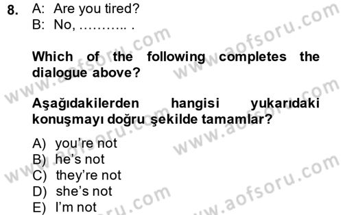Ingilizce 1 Dersi 2014 - 2015 Yılı (Vize) Ara Sınav Soruları 8. Soru