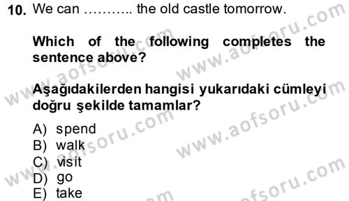 Ingilizce 1 Dersi 2014 - 2015 Yılı (Final) Dönem Sonu Sınavı 10. Soru