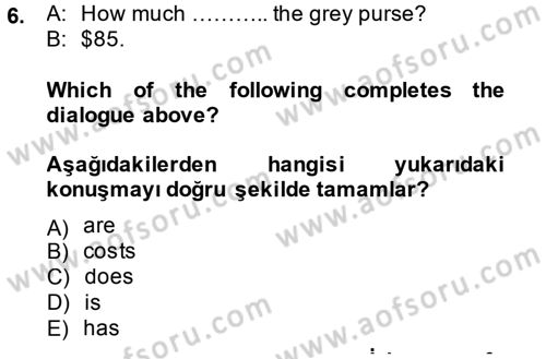 Ingilizce 1 Dersi 2014 - 2015 Yılı (Final) Dönem Sonu Sınavı 6. Soru