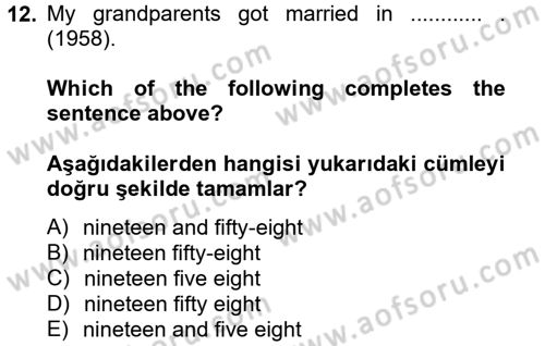 İngilizce 2 Dersi 2012 - 2013 Yılı (Vize) Ara Sınav Soruları 12. Soru