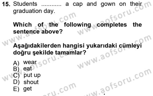 İngilizce 2 Dersi 2012 - 2013 Yılı (Vize) Ara Sınav Soruları 15. Soru