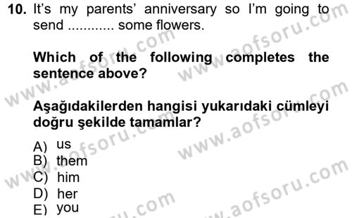 İngilizce 2 Dersi 2013 - 2014 Yılı (Vize) Ara Sınav Soruları 10. Soru