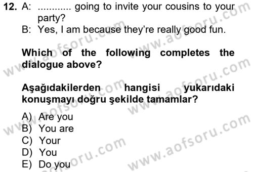 İngilizce 2 Dersi 2013 - 2014 Yılı (Vize) Ara Sınav Soruları 12. Soru