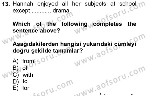 İngilizce 2 Dersi 2013 - 2014 Yılı (Vize) Ara Sınav Soruları 13. Soru