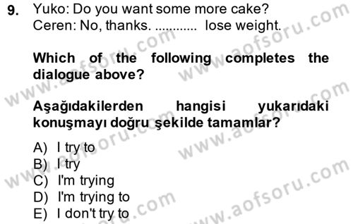 İngilizce 2 Dersi 2013 - 2014 Yılı (Vize) Ara Sınav Soruları 9. Soru