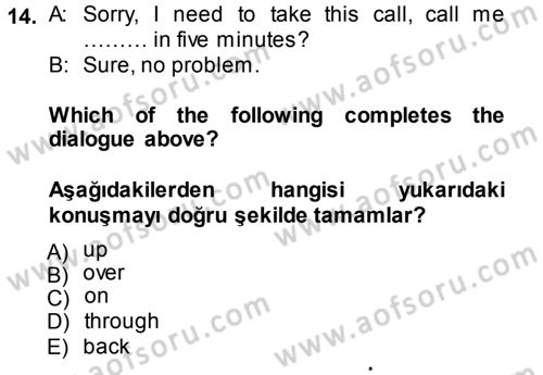 İngilizce 2 Dersi 2013 - 2014 Yılı (Final) Dönem Sonu Sınav Soruları 14. Soru