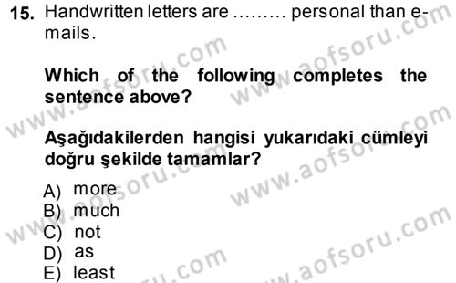 İngilizce 2 Dersi 2013 - 2014 Yılı (Final) Dönem Sonu Sınav Soruları 15. Soru