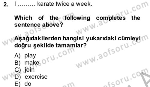 İngilizce 2 Dersi 2013 - 2014 Yılı (Final) Dönem Sonu Sınav Soruları 2. Soru