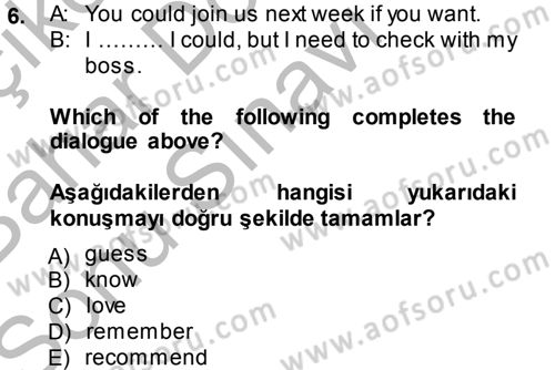 İngilizce 2 Dersi 2013 - 2014 Yılı (Final) Dönem Sonu Sınav Soruları 6. Soru