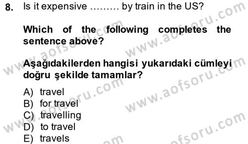 İngilizce 2 Dersi 2013 - 2014 Yılı (Final) Dönem Sonu Sınav Soruları 8. Soru
