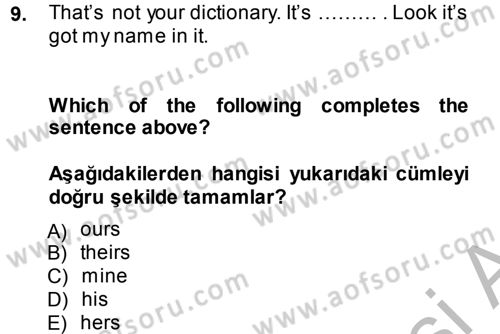 İngilizce 2 Dersi 2013 - 2014 Yılı (Final) Dönem Sonu Sınav Soruları 9. Soru