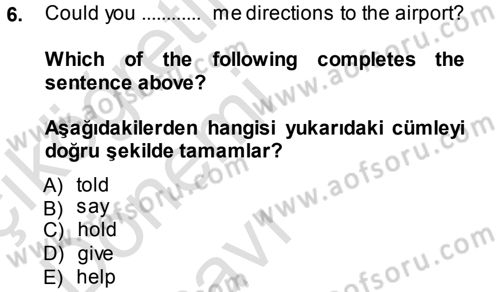 İngilizce 2 Dersi 2013 - 2014 Yılı Tek Ders Sınav Soruları 6. Soru