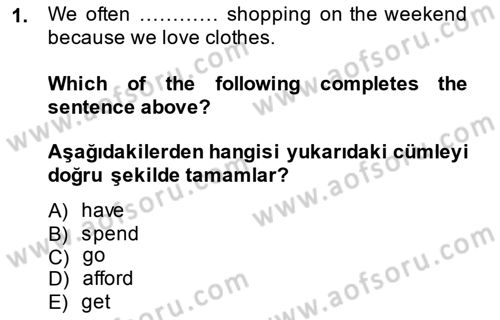 İngilizce 2 Dersi 2014 - 2015 Yılı (Vize) Ara Sınav Soruları 1. Soru