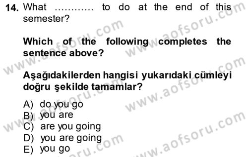 İngilizce 2 Dersi 2014 - 2015 Yılı (Vize) Ara Sınav Soruları 14. Soru