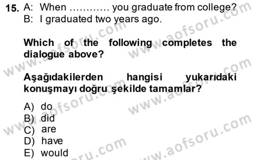 İngilizce 2 Dersi 2014 - 2015 Yılı (Vize) Ara Sınav Soruları 15. Soru
