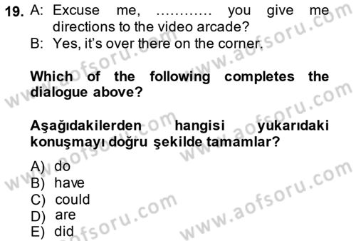İngilizce 2 Dersi 2014 - 2015 Yılı (Vize) Ara Sınav Soruları 19. Soru