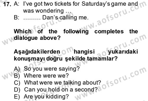 İngilizce 2 Dersi 2014 - 2015 Yılı Tek Ders Sınav Soruları 17. Soru