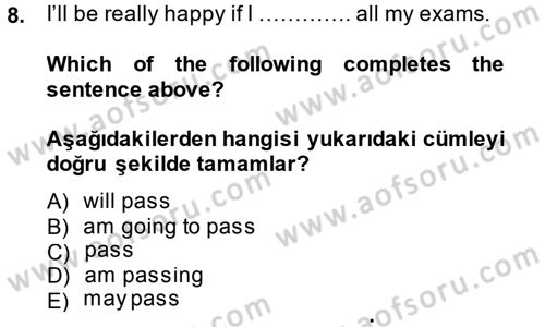 İngilizce 2 Dersi 2014 - 2015 Yılı Tek Ders Sınav Soruları 8. Soru