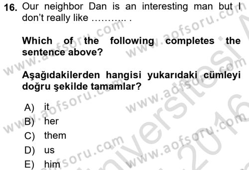 İngilizce 2 Dersi 2015 - 2016 Yılı (Final) Dönem Sonu Sınav Soruları 16. Soru