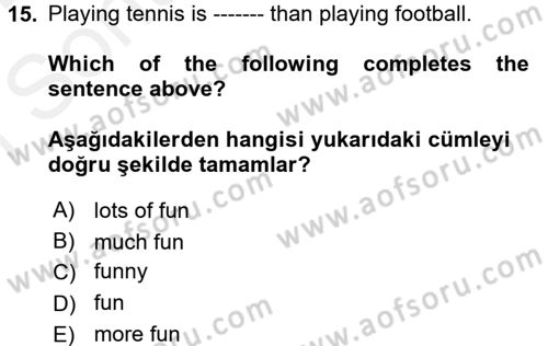 İngilizce 2 Dersi 2017 - 2018 Yılı (Final) Dönem Sonu Sınav Soruları 15. Soru