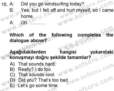 İngilizce 3 Dersi 2012 - 2013 Yılı (Vize) Ara Sınav Soruları 15. Soru