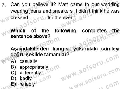 İngilizce 3 Dersi 2012 - 2013 Yılı (Vize) Ara Sınav Soruları 7. Soru