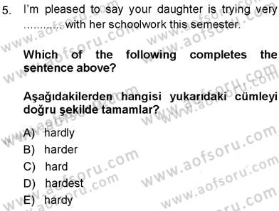 İngilizce 3 Dersi 2013 - 2014 Yılı (Vize) Ara Sınav Soruları 5. Soru