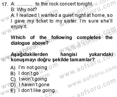 İngilizce 3 Dersi 2013 - 2014 Yılı (Final) Dönem Sonu Sınav Soruları 17. Soru
