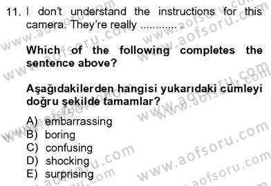 İngilizce 4 Dersi 2012 - 2013 Yılı (Final) Dönem Sonu Sınavı 11. Soru