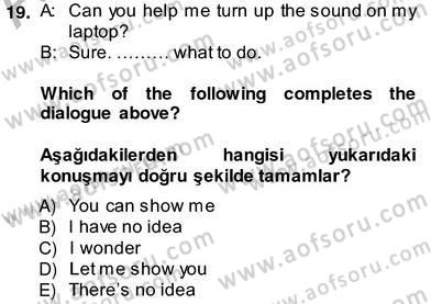 İngilizce 4 Dersi 2013 - 2014 Yılı (Vize) Ara Sınav Soruları 19. Soru