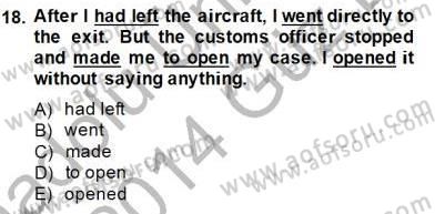 Bağlamsal Dilbilgisi 1 Dersi 2013 - 2014 Yılı (Final) Dönem Sonu Sınav Soruları 18. Soru