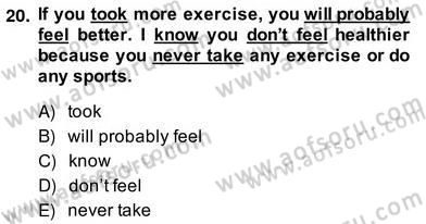 Bağlamsal Dilbilgisi 2 Dersi 2013 - 2014 Yılı (Vize) Ara Sınav Soruları 20. Soru