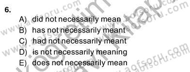 Bağlamsal Dilbilgisi 2 Dersi 2013 - 2014 Yılı (Vize) Ara Sınav Soruları 6. Soru