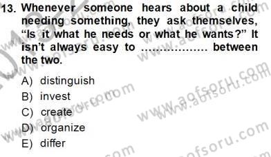 Okuma Ve Yazma Becerileri 1 Dersi 2013 - 2014 Yılı (Final) Dönem Sonu Sınav Soruları 13. Soru