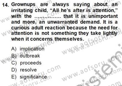 Okuma Ve Yazma Becerileri 1 Dersi 2013 - 2014 Yılı (Final) Dönem Sonu Sınav Soruları 14. Soru