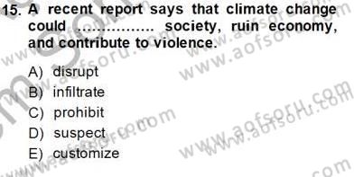 Okuma Ve Yazma Becerileri 1 Dersi 2013 - 2014 Yılı (Final) Dönem Sonu Sınav Soruları 15. Soru