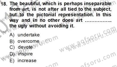 Okuma Ve Yazma Becerileri 1 Dersi 2013 - 2014 Yılı (Final) Dönem Sonu Sınav Soruları 18. Soru