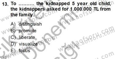 Okuma Ve Yazma Becerileri 1 Dersi 2014 - 2015 Yılı (Vize) Ara Sınav Soruları 13. Soru