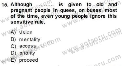 Okuma Ve Yazma Becerileri 1 Dersi 2014 - 2015 Yılı (Vize) Ara Sınav Soruları 15. Soru