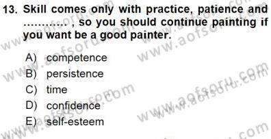 Okuma Ve Yazma Becerileri 1 Dersi 2015 - 2016 Yılı (Final) Dönem Sonu Sınav Soruları 13. Soru