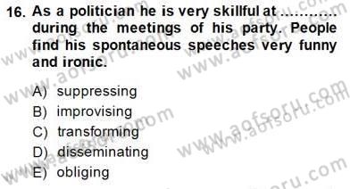 İleri Okuma Ve Yazma Becerileri 1 Dersi 2014 - 2015 Yılı (Vize) Ara Sınavı 16. Soru