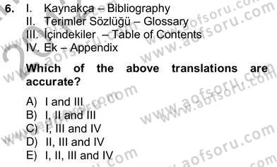Çeviri (Türk/İng) Dersi 2012 - 2013 Yılı (Vize) Ara Sınav Soruları 6. Soru