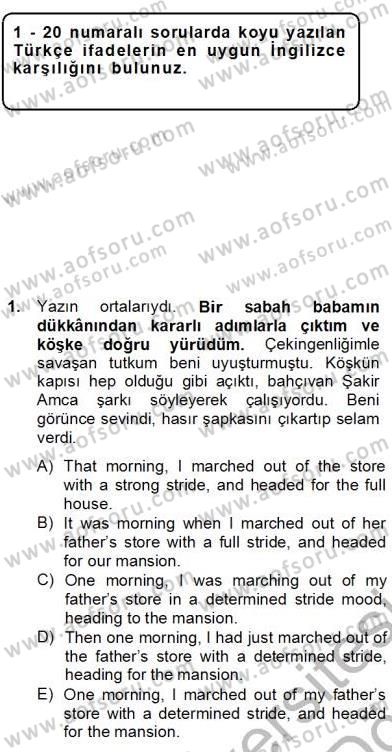 Çeviri (Türk/İng) Dersi 2012 - 2013 Yılı (Final) Dönem Sonu Sınav Soruları 1. Soru
