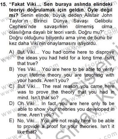 Çeviri (Türk/İng) Dersi 2012 - 2013 Yılı (Final) Dönem Sonu Sınav Soruları 15. Soru