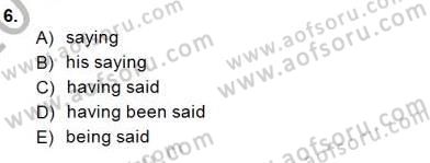 Bağlamsal Dilbilgisi 3 Dersi 2013 - 2014 Yılı (Final) Dönem Sonu Sınav Soruları 6. Soru