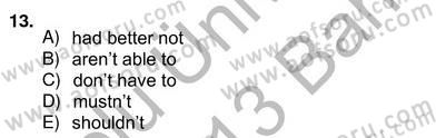 Bağlamsal Dilbilgisi 4 Dersi 2012 - 2013 Yılı (Vize) Ara Sınav Soruları 13. Soru