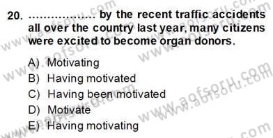 Bağlamsal Dilbilgisi 4 Dersi 2013 - 2014 Yılı (Final) Dönem Sonu Sınav Soruları 20. Soru