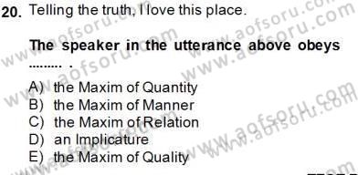 Dilbilim 1 Dersi 2013 - 2014 Yılı Tek Ders Sınav Soruları 20. Soru