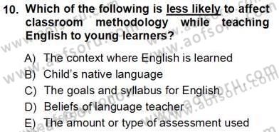 Çocuklara Yabancı Dil Öğretimi 1 Dersi 2012 - 2013 Yılı (Vize) Ara Sınav Soruları 10. Soru