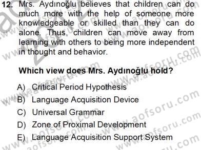Çocuklara Yabancı Dil Öğretimi 1 Dersi 2012 - 2013 Yılı (Vize) Ara Sınav Soruları 12. Soru